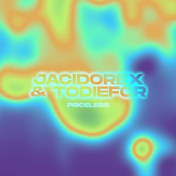 Todiefor feat. Jacidorex - Priceless (Extended version)