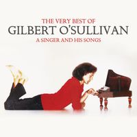 Gilbert O'Sullivan - The Very Best of Gilbert O'Sullivan (A Singer and His Songs)