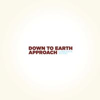 Down To Earth Approach - Come Back to You