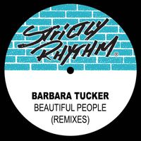 Barbara Tucker - Beautiful People (Remixes)