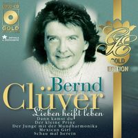 Bernd Clüver - Lieben heißt leben