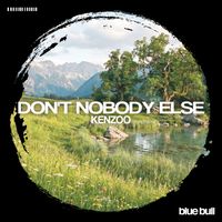 Kenzoo - Don't Nobody Else