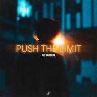 Gil Sanders - Push The Limit (Extended Mix)