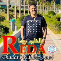 Cheb Reda - Chadani ndabez omri