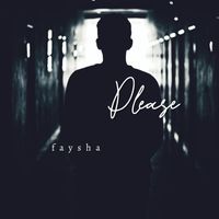 Faysha - Please
