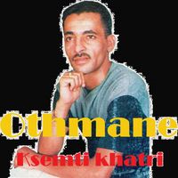 Othmane - Ksemti Khatri