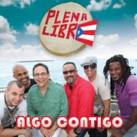 Plena Libre - Algo Contigo