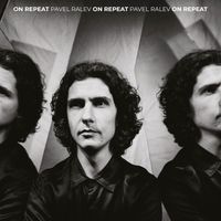 Pavel Ralev - On Repeat