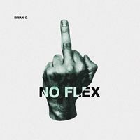 Brian G - No Flex
