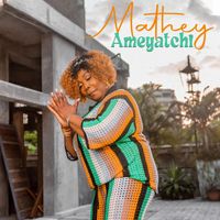 Mathey - Ameyatchi (Radio Edit)