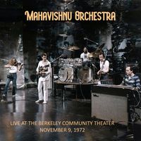 Mahavishnu Orchestra - Live at the Berkeley Community Theater, 11-9-72 (Remastered 2026)