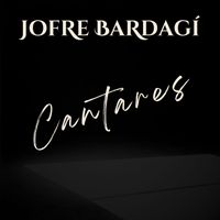Jofre Bardagí - Cantares
