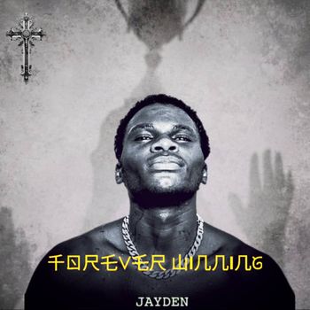 Jayden - Forever Winning