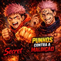 Secret - Punhos Contra A Maldição