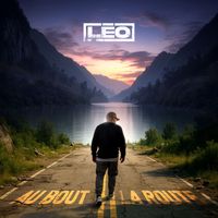 LEO - Au bout de la route (Explicit)