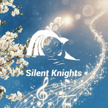 Silent Knights - Spring Serenades