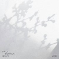Saah - songs between silence
