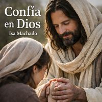Isa Machado - Confía En Dios