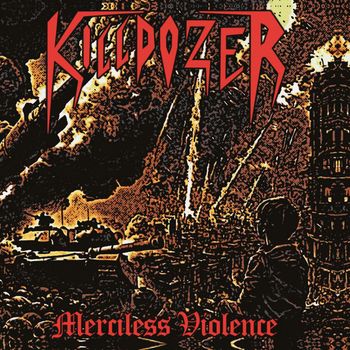 Killdozer - Merciless Violence
