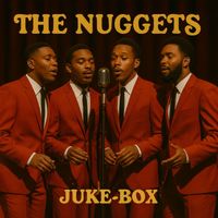 THE NUGGETS - Juke-Box