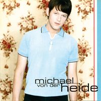 Michael von der Heide - Michael von der Heide