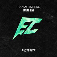 RANDY TORRES - Baby em