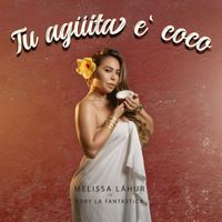 Melissa Láhur - Tu Agüita e' Coco