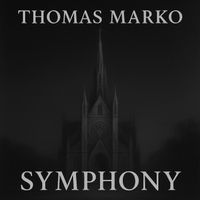 Thomas Marko - Symphony