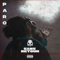 Paro - Sans retour (Explicit)