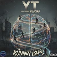 YT - Runnin Laps (Explicit)