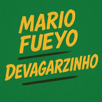 Mario Fueyo - Devagarzinho