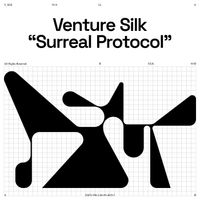 Venture Silk - Surreal Protocol