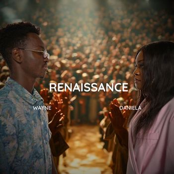 Wayne (feat. Daniela) - Renaissance