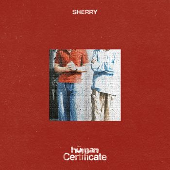 SHERRY - Human Certificate