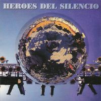 Héroes Del Silencio - Con nombre de guerra / Héroe de leyenda