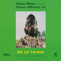 Cheikh Lô - Né la thiass (Youssou N'Dour Presents Cheikh N'Diguël Lô / Remastered 2018)