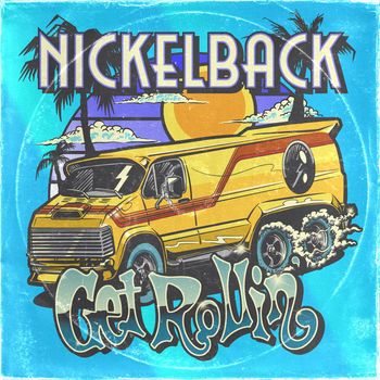 Nickelback - Get Rollin' (Deluxe) (Explicit)