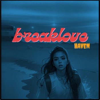 HAVEN - BreakLove