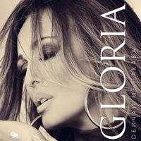Gloria - Обичай ме такава
