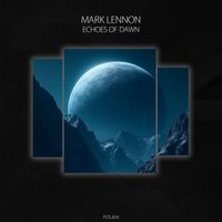 Mark Lennon - Echoes of Dawn