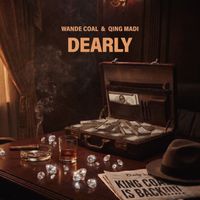 Wande Coal, Qing Madi - DEARLY (Explicit)