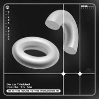 De La Trinidad - Inside To Me