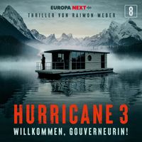 Hurricane - Staffel 3, Folge 8: Willkommen, Gouverneurin! (Explicit)