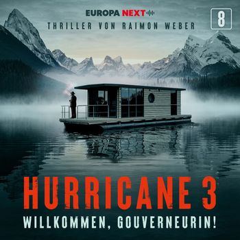 Hurricane - Staffel 3, Folge 8: Willkommen, Gouverneurin! (Explicit)