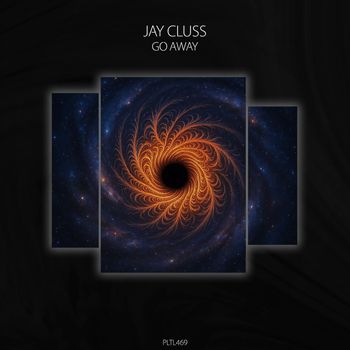 Jay Cluss - Go Away