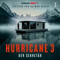 Hurricane - Staffel 3, Folge 3: Der Sekretär (Explicit)