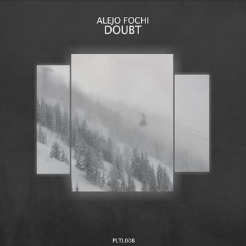 Alejo Fochi - Doubt
