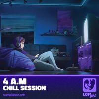 Lofi Girl - 4 A.M Chill Session