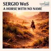 Sergio WoS - A Horse with No Name