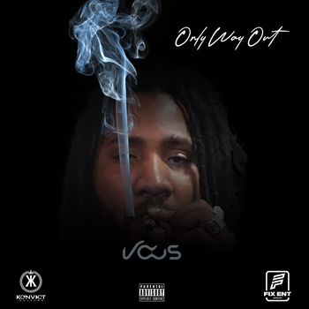 Vous - Only Way Out (Explicit)